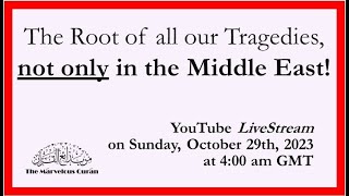 YT164 The root of all our tragedies not only in the Middle East [upl. by Aticilef]