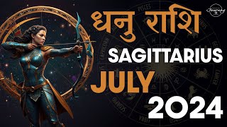 Sagittarius July 2024 Tarot Reading Hindi  Sagittarius July2024 Love Monthly Predictions Dhanu [upl. by Eaton]