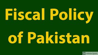 Fiscal Policy of Pakistan  FPSC Tests [upl. by Ecinahc]