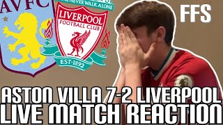 ASTON VILLA 72 LIVERPOOL  LIVE MATCH REACTION angry LFC fan [upl. by Bish549]