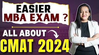 All about CMAT 2024  Is CMAT an Easier MBA Entrance Exam  Easy MBA Exams  Top Colleges CMAT 2024✅ [upl. by Seely47]