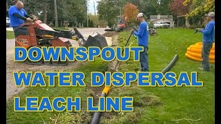 Downspout Water Dispersal Leach Line [upl. by Loesceke364]