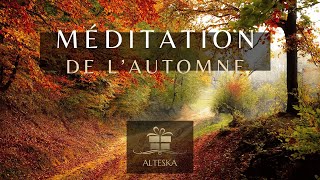 Méditation de lautomne I Purification intérieure I Méditation guidée [upl. by Cliff213]