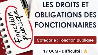 Les droits et obligations des fonctionnaires  Fonction publique  17 QCM  Difficulté  ⭐ [upl. by Adnahsal]