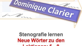 Stenografie lernen  Neue Wörter zu den Lektionen 58  Dominique Clarier [upl. by Nana]