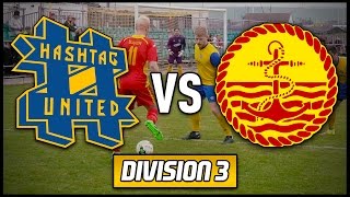 HASHTAG UNITED VS NEWHAVEN feat Joe Weller Theo Baker amp Jimmy Conrad [upl. by Aihsatsan]