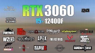 RTX 3060  i5 12400F  Test in 18 Games  RTX 3060 Gaming [upl. by Ravaj]