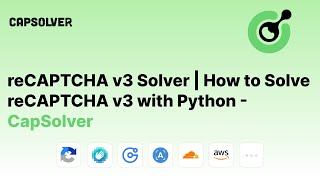 reCAPTCHA v3 solver  How to solve reCAPTCHA v3 with python  CapSolver [upl. by Roux402]