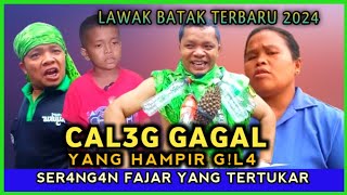 Lawak batak 2024  CAL3G GAGAL HAMPIR GIL4  Ser4ngan Fajar Yang Tertukar😅  Drama Komedi Viral [upl. by Argent]