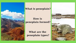 What is peneplain How is peneplain formed What are the peneplain types [upl. by Ycnan]