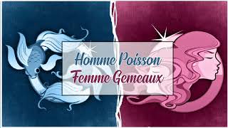 Homme Poisson ♓ Femme Gémeaux ♊  Compatibilité Amoureuse [upl. by Sacken]