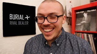 Burial  Rival Dealer EP REVIEW [upl. by Corbin]