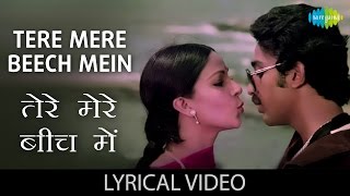 Tere Mere Beech Mein with lyrics  तेरे मेरे बीच में गाने के बोल  Ek Duje Ke Liye  Kamaal Hassan [upl. by Pulsifer953]