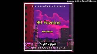 Pa Forder  90 favelas SlazRms remix [upl. by Norda]