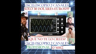 OSCILOSCOPIO PROFESIONAL 2 CANALES INGENIEROS 12 MHZ MUY ECONOMICO MODELO SCO2 PRECIO 31 DOLAR EURO [upl. by Ynnavoeg908]