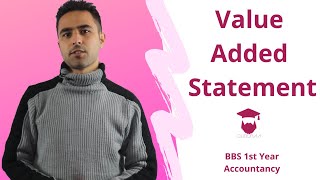 Value Added Statement  BBS 1st year  Accountancy [upl. by Toor]