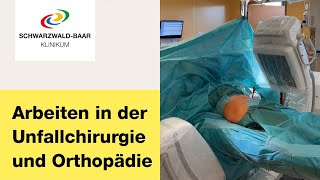 Die Unfallchirurgie und Orthopädie stellen sich vor  Arbeiten im SchwarzwaldBaar Klinikum [upl. by Ahsircal]