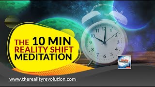 10 Minute Reality Shift Meditation [upl. by Corby877]