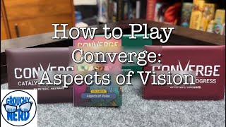 How to Play Converge Aspects of Vision [upl. by Eneiluj]