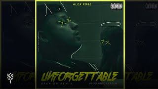 Alex Rose  Unforgettable Spanish Remix [upl. by Llerdnek]