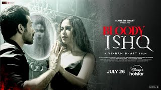 Bloody Ishq  AvikaG  Vikram Bhatt  Official Trailer  July 26  Mahesh Bhatt  DisneyPlus Hotstar [upl. by Jaquenetta242]