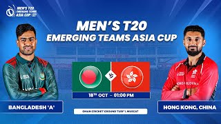 Bangladesh A vs Hong Kong China  Match 1  Mens T20 Emerging Teams Asia Cup [upl. by Jerman395]