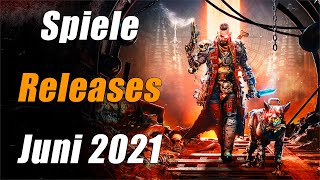 Spiele Releases im Juni 2021  Für PC PS5 PS4 Xbox One Xbox Series X [upl. by Jolene]