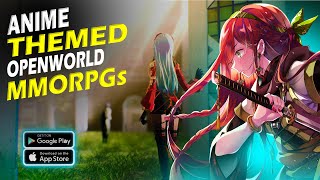 Top 10 Best Open World ANIME MMORPGs For AndroidiOS 2023 [upl. by Henka588]