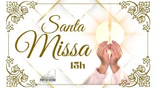 15h  Santa Missa  AO VIVO  Pe Rodrigo CSsR  16072024 [upl. by Fortin879]