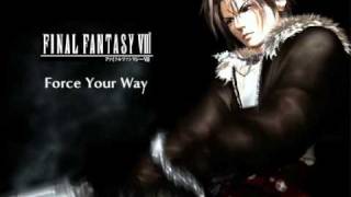 FINAL FANTASY 8  Force Your Way Remix [upl. by Delia]