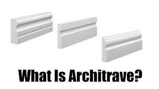 What Is Architrave  Skirting World [upl. by Zippel]