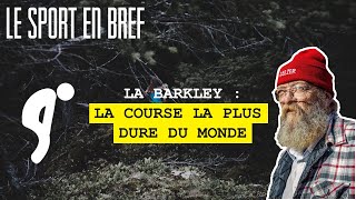 La Barkley La course la plus dure du monde [upl. by Lomasi]