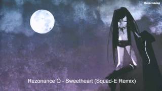 Rezonance Q  Sweetheart SquadE Remix [upl. by Ciardap]