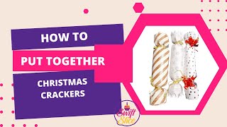 How to make your own Christmas Crackers [upl. by Onairam829]