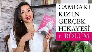 CAMDAKİ KIZ GERÇEK HİKAYESİ  Part 1 [upl. by Karney]