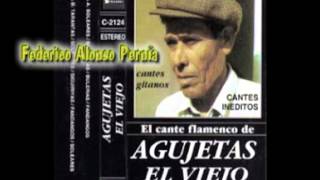 AGUJETAS EL VIEJO CANTA POR SOLEÁ [upl. by Volotta]