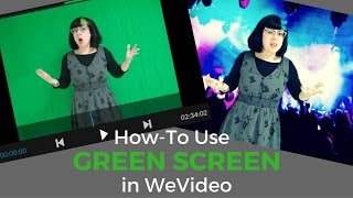 How To Use The Green Screen Effect in WeVideo [upl. by Nugesulo627]