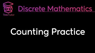 Discrete Mathematics Counting Practice [upl. by Maisel]