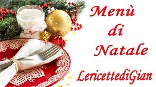 Menù di Natale  Ricette per tutti [upl. by Neff461]