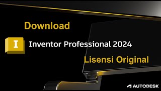 Download Autodesk inventor 2024 terbaru dan instalnya  Lisensi Original [upl. by Wicks202]