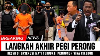 GEMPAR MALAM INI TITIK AKHIR PEGI DI EKSEKUSI MATI RESMI TERSANGKA PEMBUNUH VINA CIREBON [upl. by Sivle]