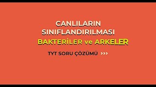 BAKTERİLER VE ARKELER TYT Biyoloji Soru Çözümü yks tyt biyolojitamtekrar tytbiyoloji [upl. by Swithbert]