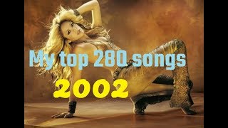 My top 280 of 2002 songs [upl. by Draw178]