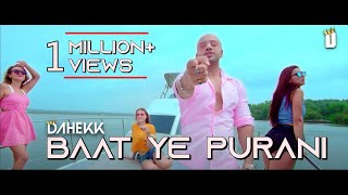 Dahekk  Baat Ye Purani  Cute Breakup Song  Official Video  New Hindi Song  Latest Love Song [upl. by Monson956]