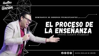 SEMINARIO PARA OBREROS PRINCIPIANTES │ EL PROCESO DE LA ENSEÑANZA │ APÓSTOL ALBERTO PICARIELLO [upl. by Ihel911]