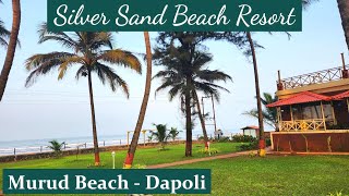 Best Beach Resorts in Konkan  Silver Sand Beach Resort Murud Beach Dapoli Beach Resort Near Pune [upl. by Phemia]