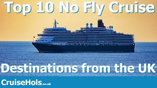 Top 10 No Fly Cruise Destinations from the UK  CruiseHols Best NoFly Cruises from UK [upl. by Stock]