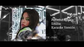 EMILIA  Perreito Salvaje karaoke with backing vocals [upl. by Louie]