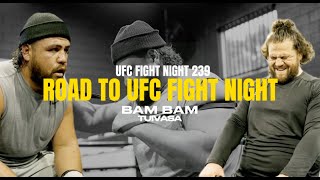 The Road To UFC FIGHT NIGHT 239  TAI TUIVASA VS TYBURA  Tai BamBam Tuivasa [upl. by Flatto]