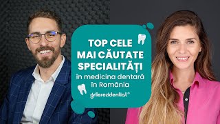 🦷 Top cele mai căutate specialități în medicină dentară în România [upl. by Liman]